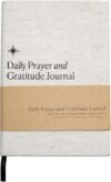 Christian Daily Prayer & Gratitude Journal, Faith Based Daily Planner, Biblical Affirmations, Prayer Requests, Prayer Journal, Bible Journal For Women & Men