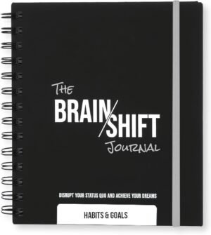 The Behavior Shift Brain Shift Journal: Habits and Goals | Guided Journal to Change Habits, Achieve Goals, Improve Productivity | 13-Week Undated Planner and Behavior Change Tool