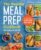 The Healthy Meal Prep Cookbook: Easy and Wholesome Meals to Cook, Prep, Grab, and Go